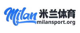 AC Milan体育直播平台 - 米兰体育官方入口 · 多端畅享赛事